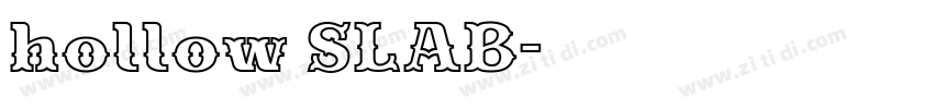 hollow SLAB字体转换 hollow SLAB字体转换